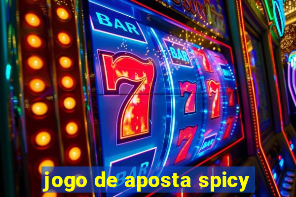 jogo de aposta spicy